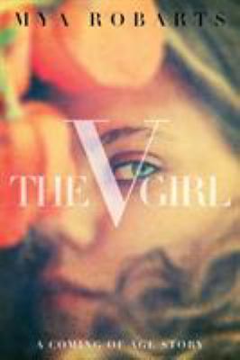 The V Girl: A coming of age story 0997203102 Book Cover