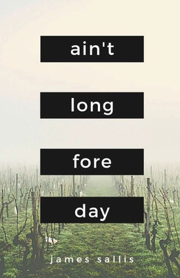 Ain't Long Fore Day 1950730999 Book Cover