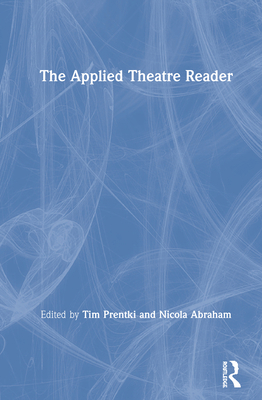 The Applied Theatre Reader 0367376261 Book Cover