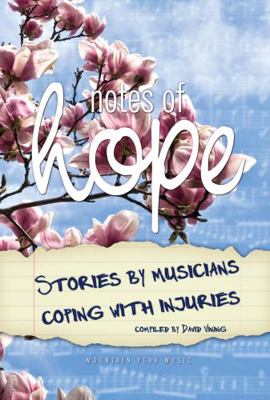 Notes of Hope: Stories by Musicians Coping with... 1935510681 Book Cover