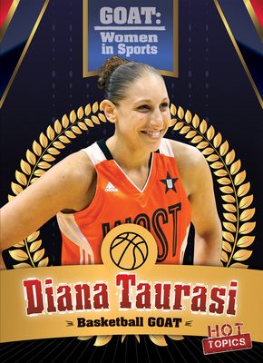 Diana Taurasi: Basketball Goat 153829365X Book Cover