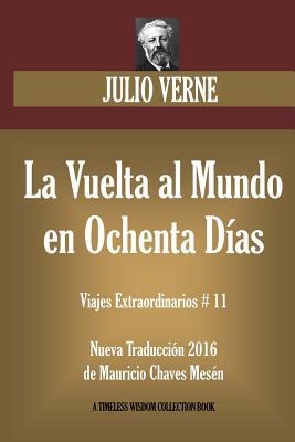 La Vuelta al Mundo en Ochenta Días: Nueva Tradu... [Spanish] 1537668218 Book Cover