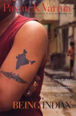 Being Indian The Truth about Why the Twenty-Fir... 0670057800 Book Cover