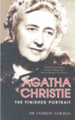 Agatha Christie: The Finished Portrait. Andrew ... 0752442880 Book Cover