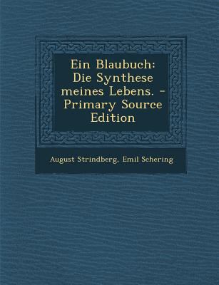 Ein Blaubuch: Die Synthese Meines Lebens. - Pri... [German] 1294662228 Book Cover