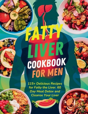 Fatty Liver Cookbook for Men: 115+ Delicious Re...            Book Cover