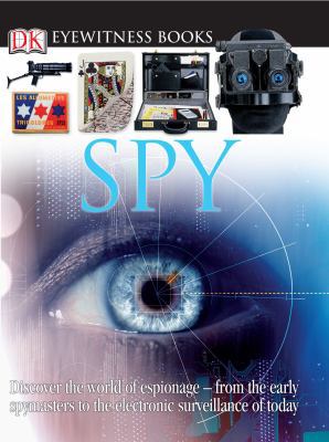 DK Eyewitness Books: Spy: Discover the World of... B007CRZBEY Book Cover