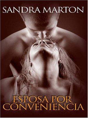 Esposa Por Conveniencia: Wife of Convenience [Spanish] [Large Print] 0786286083 Book Cover