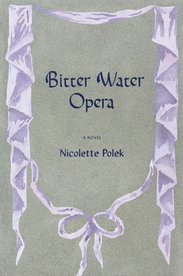 Bitter Water Opera 1644452839 Book Cover