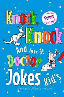 Kids Knock Knock Jokes and Doctor Jokes for Kid... 1670761525 Book Cover