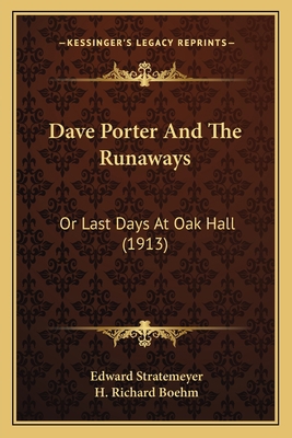Dave Porter And The Runaways: Or Last Days At O... 1166608956 Book Cover