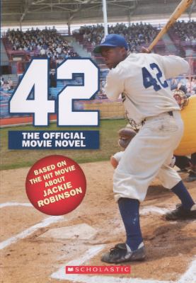 42: The True Story of Jackie Robinson 0606315470 Book Cover