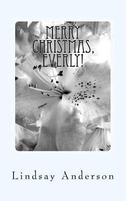 Merry Christmas, Everly!: An Everly Brown Novel 1727417968 Book Cover