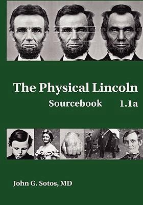 The Physical Lincoln 098181932X Book Cover