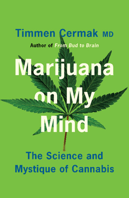 Marijuana on My Mind: The Science and Mystique ... 1009010891 Book Cover