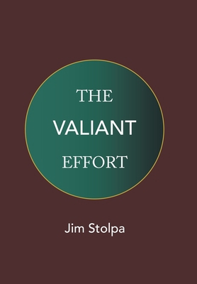 The Valiant Effort 166417494X Book Cover