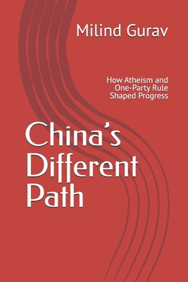 China's Different Path: How Atheism and One-Par... B0G1BVF4SZ Book Cover