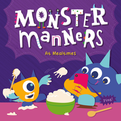 Monster Manners at Mealtimes B0DVJ1BRDC Book Cover
