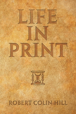 Life in Print 1543497675 Book Cover