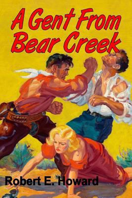 A Gent from Bear Creek 150773476X Book Cover