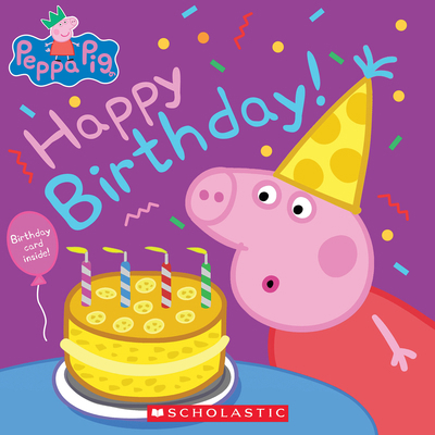 Peppa Pig: Happy Birthday 1338891928 Book Cover