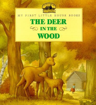 The Deer in the Wood: Adapted from the Little H... 0060248823 Book Cover