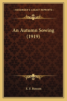 An Autumn Sowing (1919) 1164033336 Book Cover