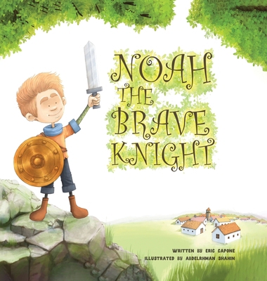 Noah The Brave Knight 1959566474 Book Cover
