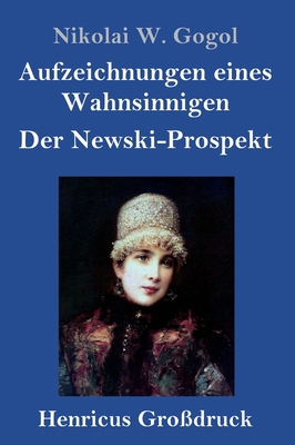 Aufzeichnungen eines Wahnsinnigen / Der Newski-... [German] 3847833103 Book Cover