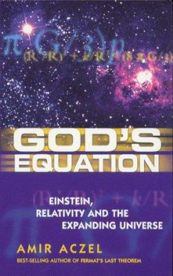 God's Equation: Eintstein, Relativity and the E... 0749921447 Book Cover