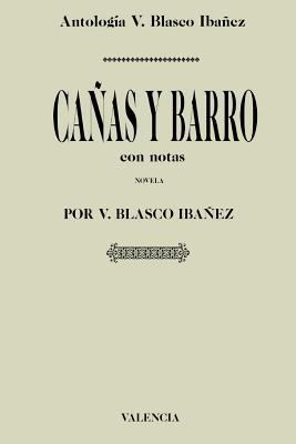 Antologia Vicente Blasco Ibanez: Canas y Barro ... [Spanish] 1541067967 Book Cover