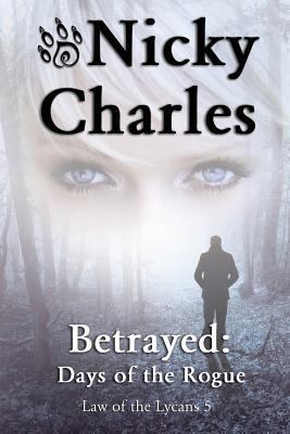 Betrayed: Days of the Rogue 1989058175 Book Cover