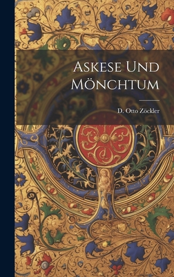 Askese und Mönchtum [German] 1019621222 Book Cover