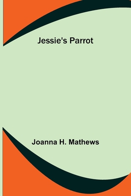 Jessie's Parrot 9356318204 Book Cover