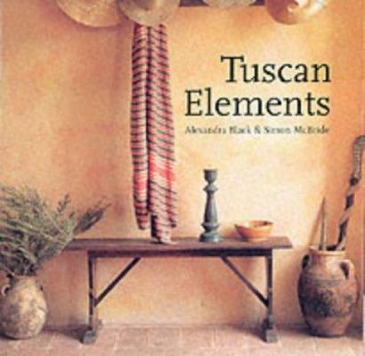 Tuscan Elements 1902686217 Book Cover