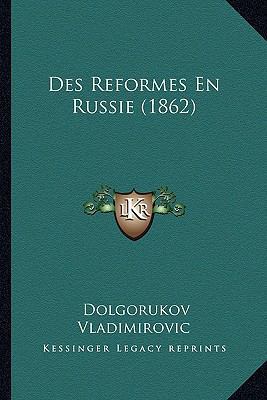 Des Reformes En Russie (1862) [French] 116676589X Book Cover