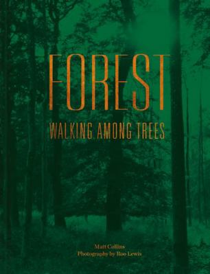 Forest: Walking among trees 1911595261 Book Cover