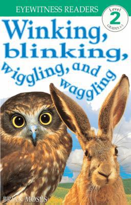 Winking, Blinking, Wiggling, and Wagging 0613275969 Book Cover