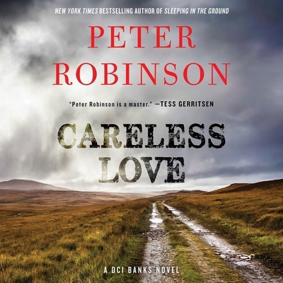 Careless Love: A DCI Banks Novel 1982606983 Book Cover