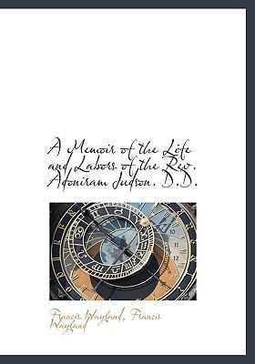 A Memoir of the Life and Labors of the REV. Ado... 1115955888 Book Cover