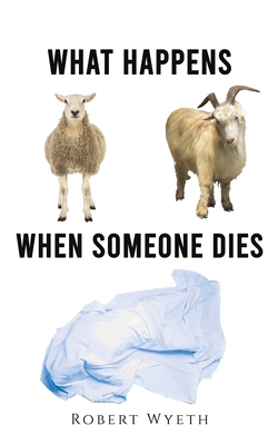 What Happens When Someone Dies 1398466328 Book Cover