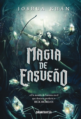 Magia de Ensueño [Spanish] 607527510X Book Cover