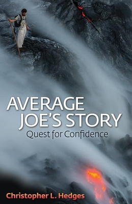 Average Joe's Story: Quest for Confidence 1630470422 Book Cover