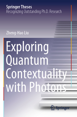 Exploring Quantum Contextuality with Photons 9819961696 Book Cover