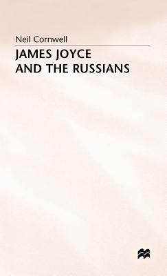 James Joyce and the Russians 0333525914 Book Cover