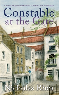 CONSTABLE AT THE GATE a perfect feel-good read ... 1789317509 Book Cover