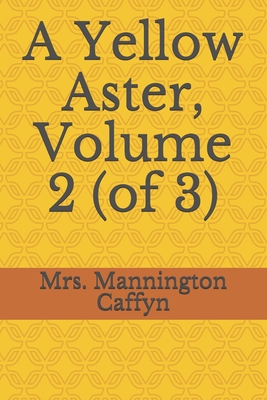 A Yellow Aster, Volume 2 (of 3)