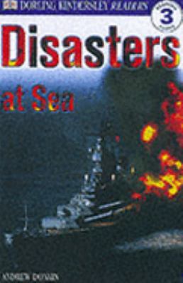 Disasters at Sea (DK Readers Level 3) 0751320366 Book Cover