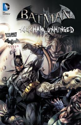 Batman: Arkham Unhinged 1401242839 Book Cover