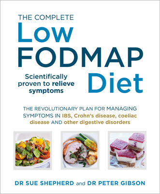 The Complete Low-FODMAP Diet: The revolutionary... 0091955351 Book Cover